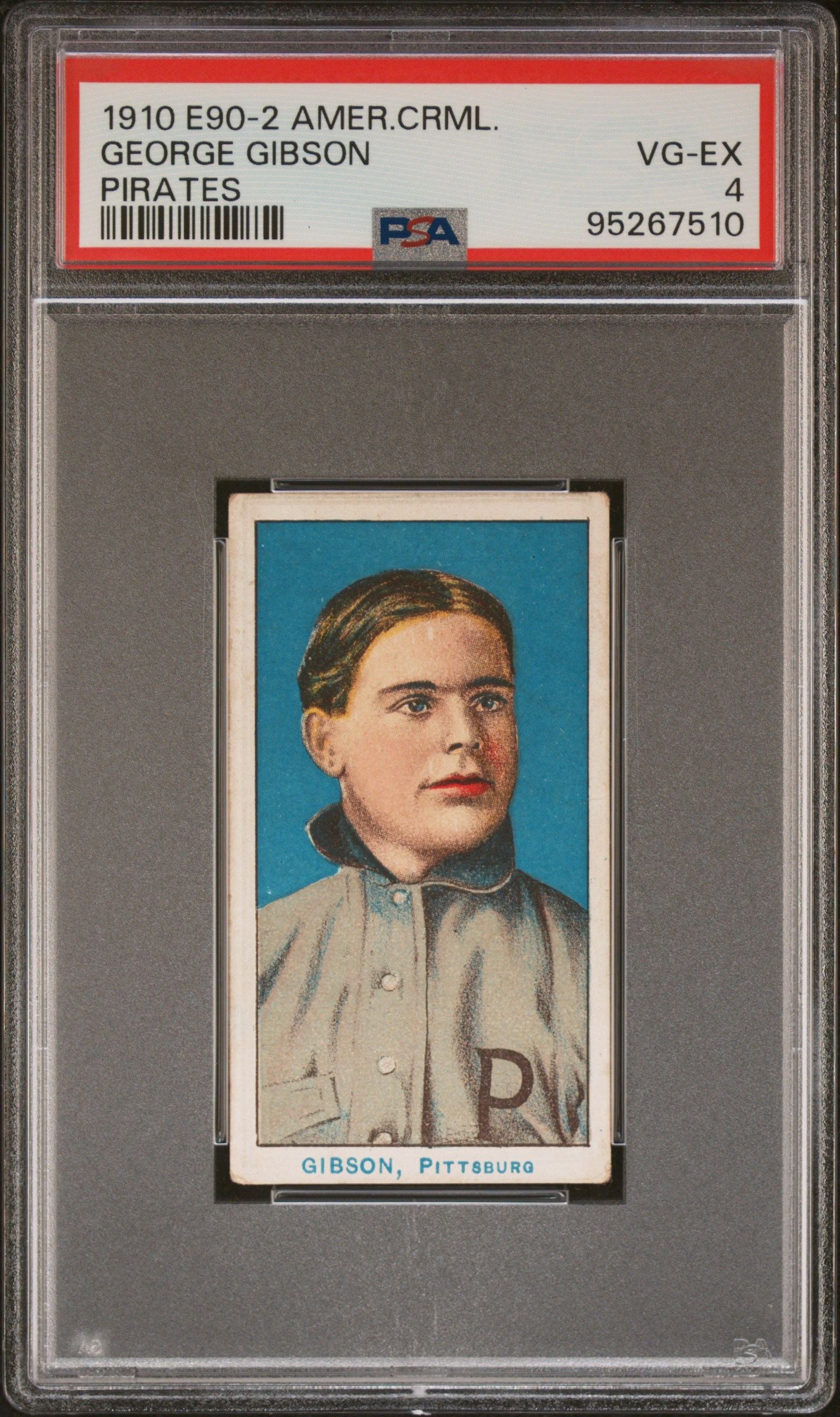 1910 GEORGE GIBSON E90-2 AMERICAN CARAMEL PIRATES PSA 4