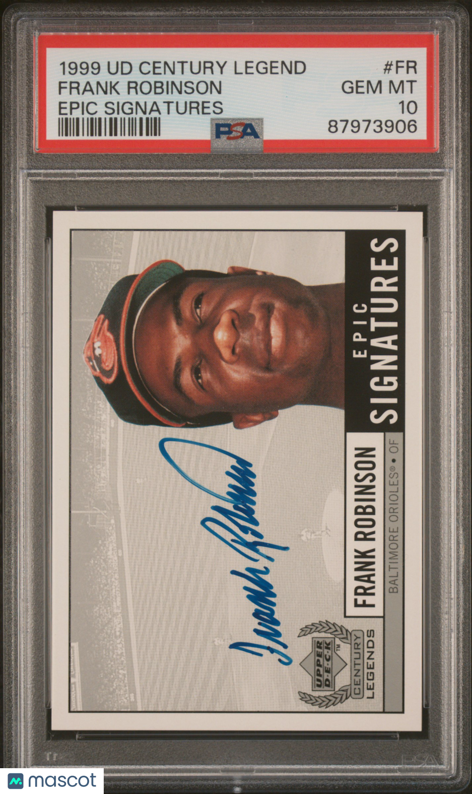 1999 Upper Deck Century Legends Epic Signatures Frank Robinson #FR PSA 10