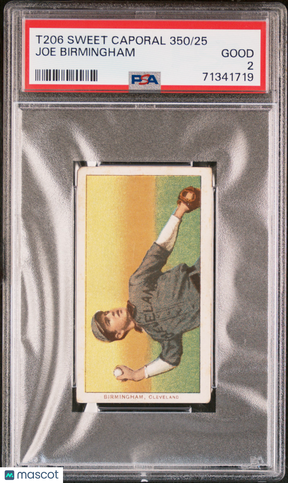 1909-11 T206 Sweet Caporal 350/25 Joe Birmingham PSA 2