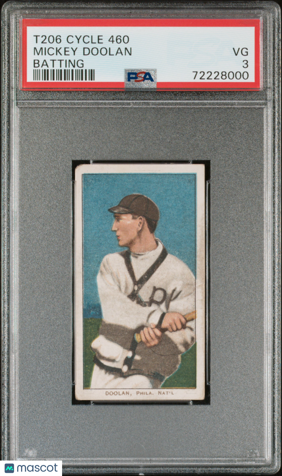 1909-11 T206 Cycle 460 Mickey Doolan Batting PSA 3
