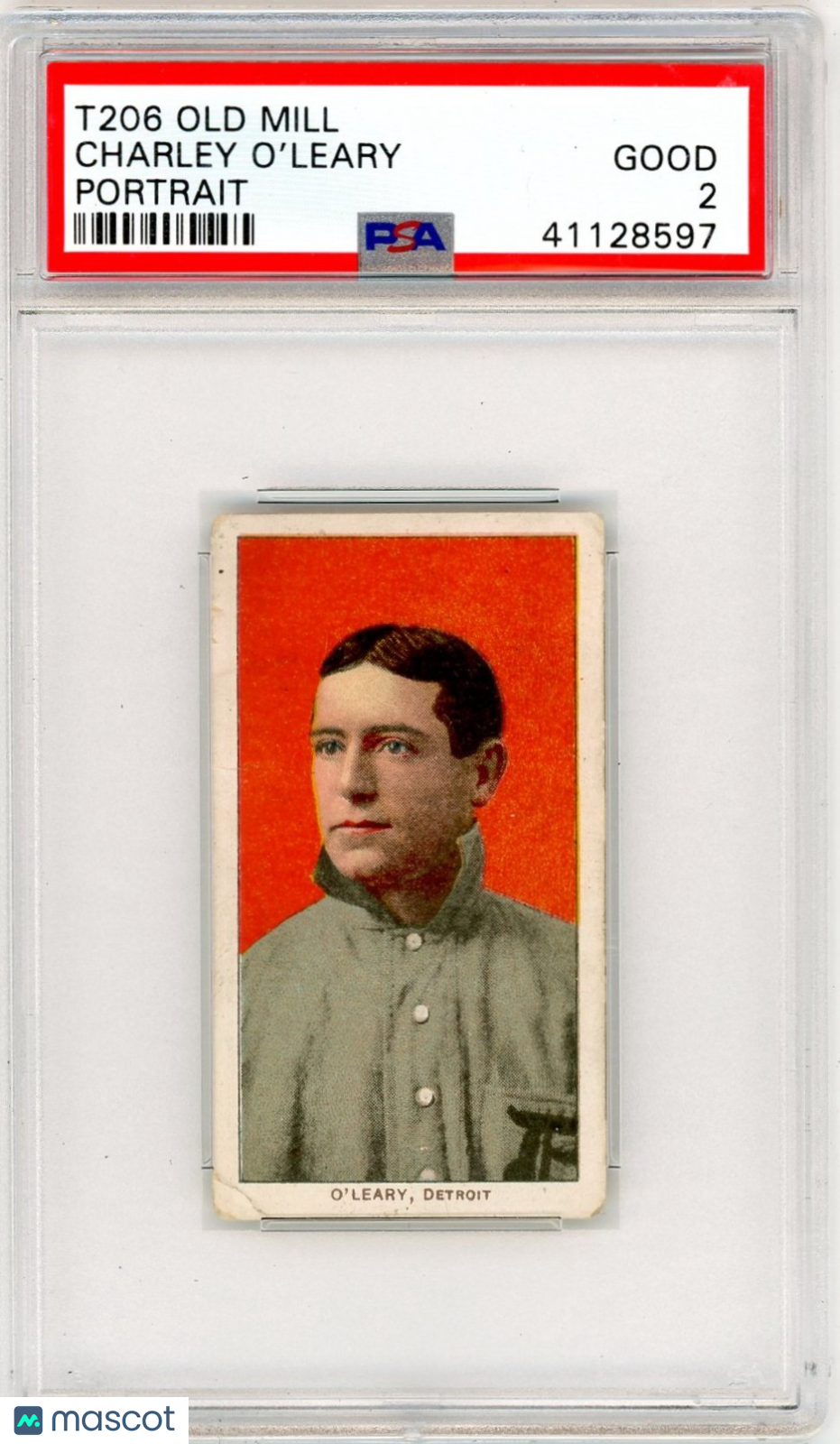 1909-11 T206 Old Mill Charley O'leary Portrait PSA 2
