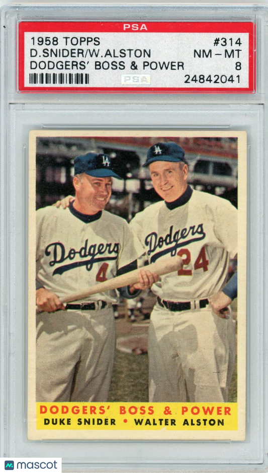 1958 Topps W. Alston D. Snider #314 Dodgers' Boss & Power PSA 8