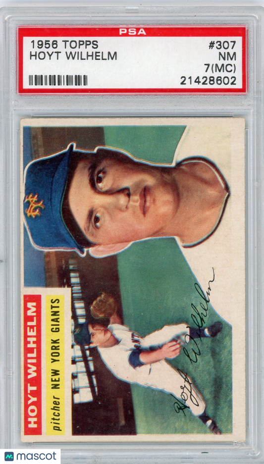 1956 Topps Hoyt Wilhelm #307 PSA 7 MC
