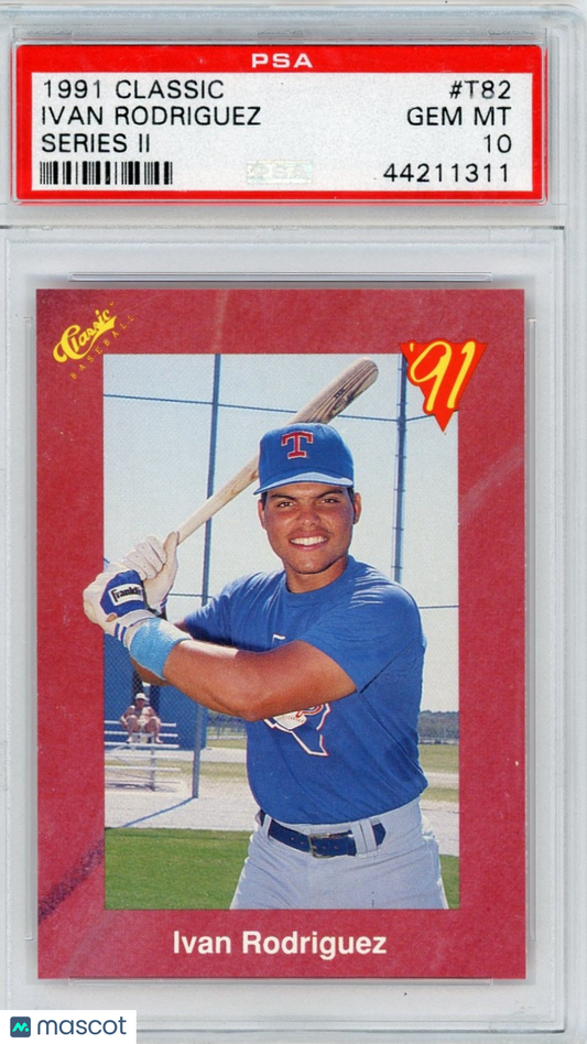 1991 Classic Ivan Rodriguez #T82 Series II PSA 10