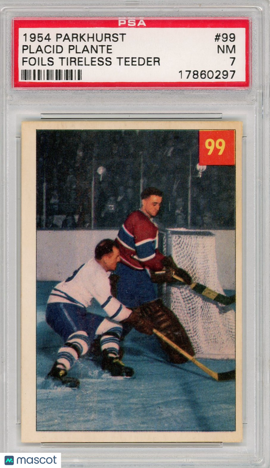 1954 Parkhurst Placid Plante #99 Foils Tireless Teeder PSA 7