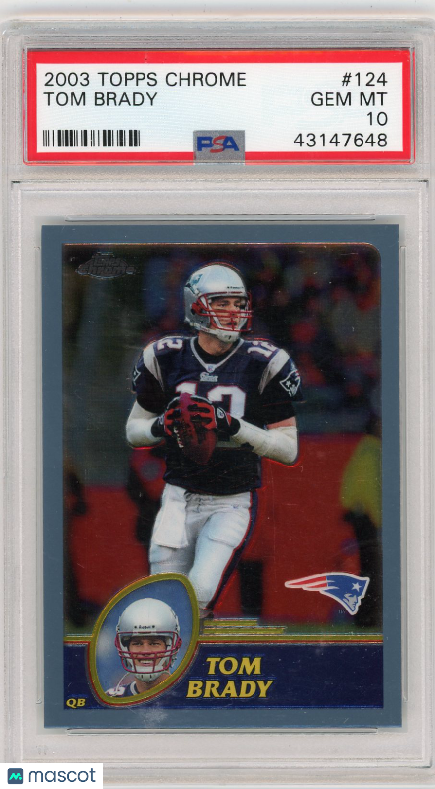 2003 Topps Chrome Tom Brady #124 PSA 10