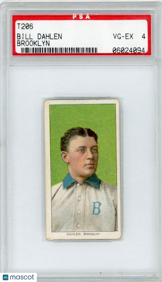 1909-11 T206 Bill Dahlen Brooklyn PSA 4