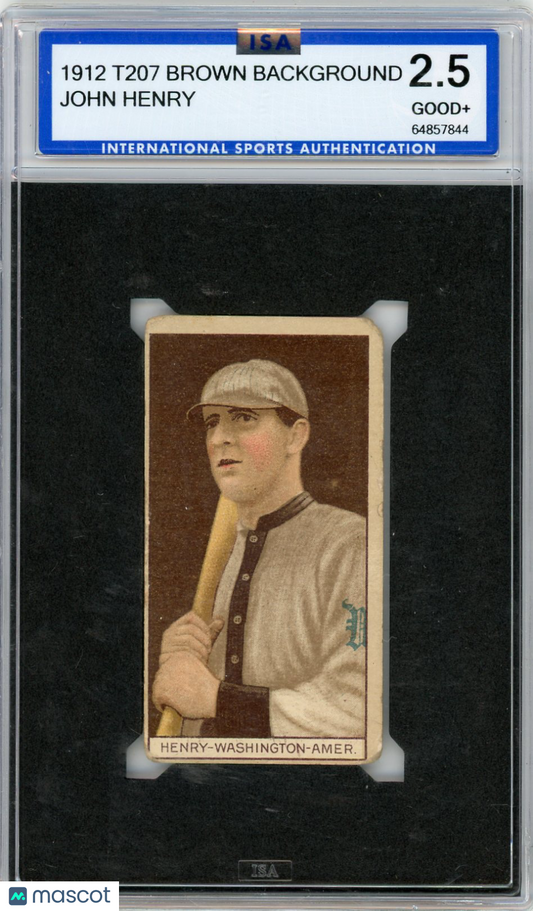 1912 T207 Brown Background John Henry ISA 2.5