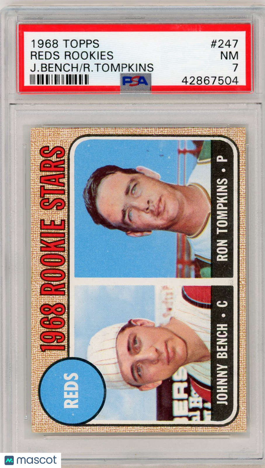 1968 Topps Reds Rookies #247 J. Bench R. Tompkins PSA 7