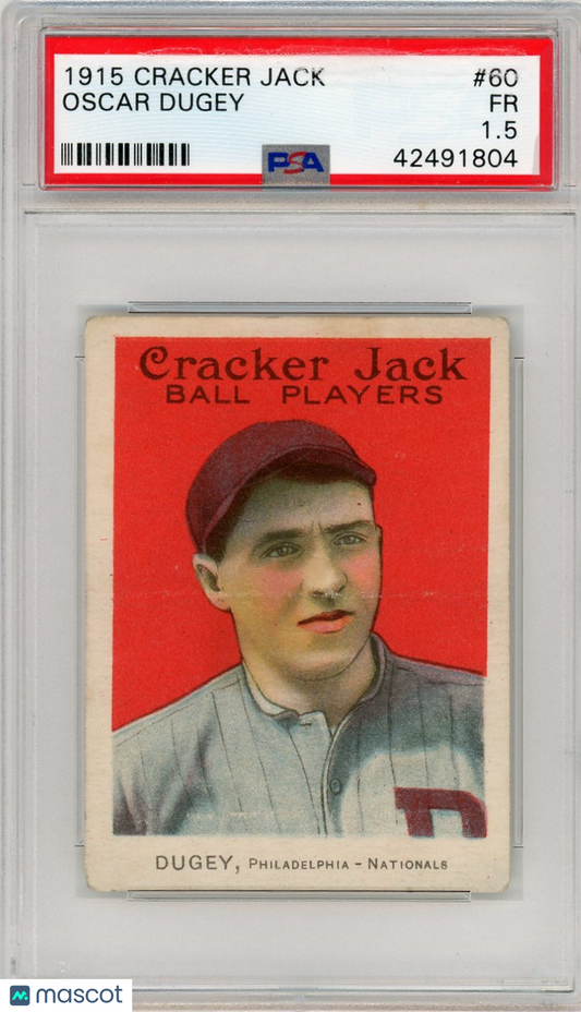 1915 Cracker Jack Oscar Dugey #60 PSA 1.5