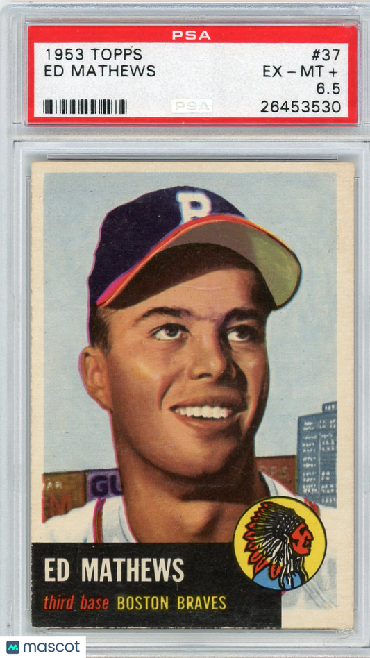 1953 Topps Ed Mathews #37 PSA 6.5