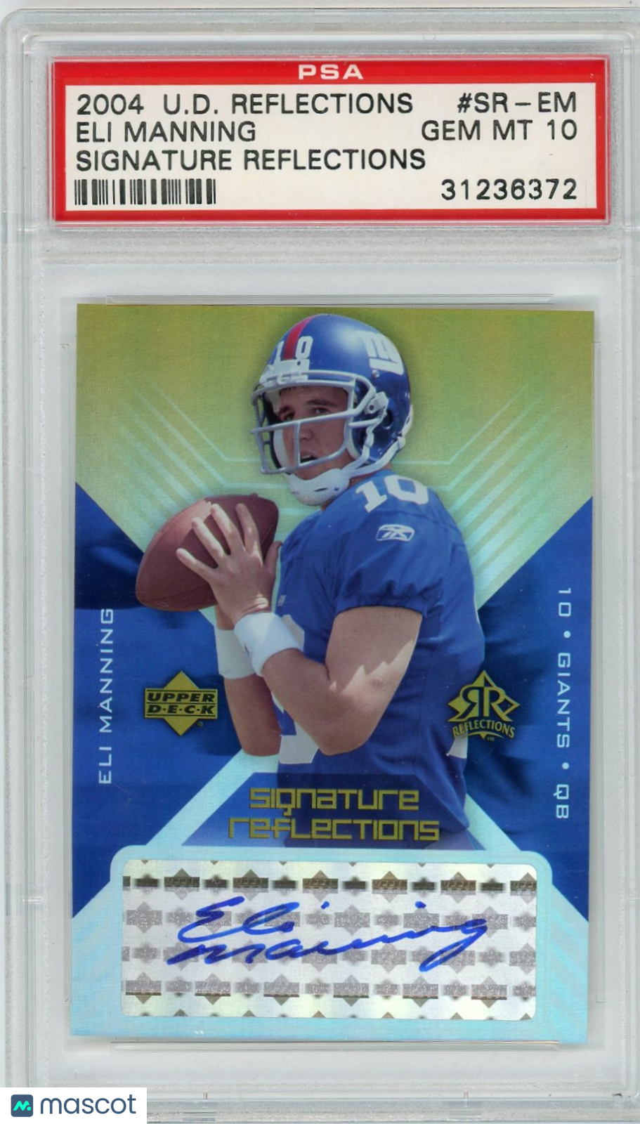 2004 Upper Deck Reflections Signature Reflections Eli Manning #SR-EM PSA 10