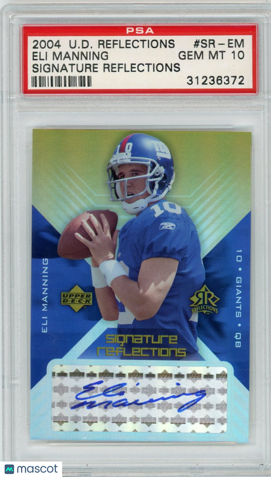 2004 Upper Deck Reflections Signature Reflections Eli Manning #SR-EM PSA 10