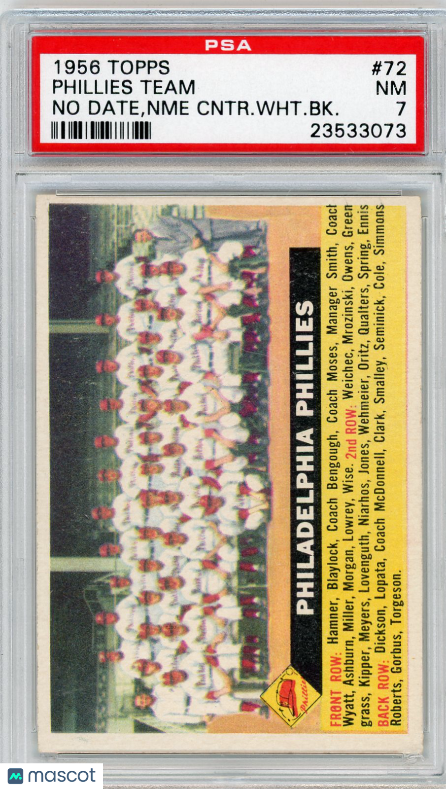 1956 Topps Phillies Team #72 No Date,Nme Cntr. WHT. BK. PSA 7