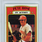 1972 Topps Pete Rose #560 In Action PSA 8
