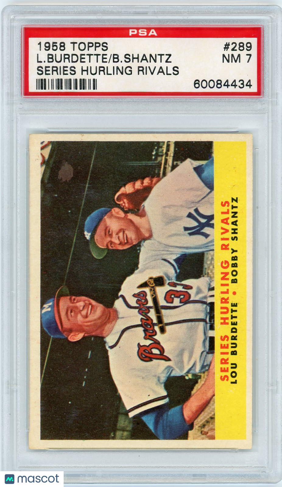 1958 Topps B. Shantz L. Burdette #289 Series Hurling Rivals PSA 7