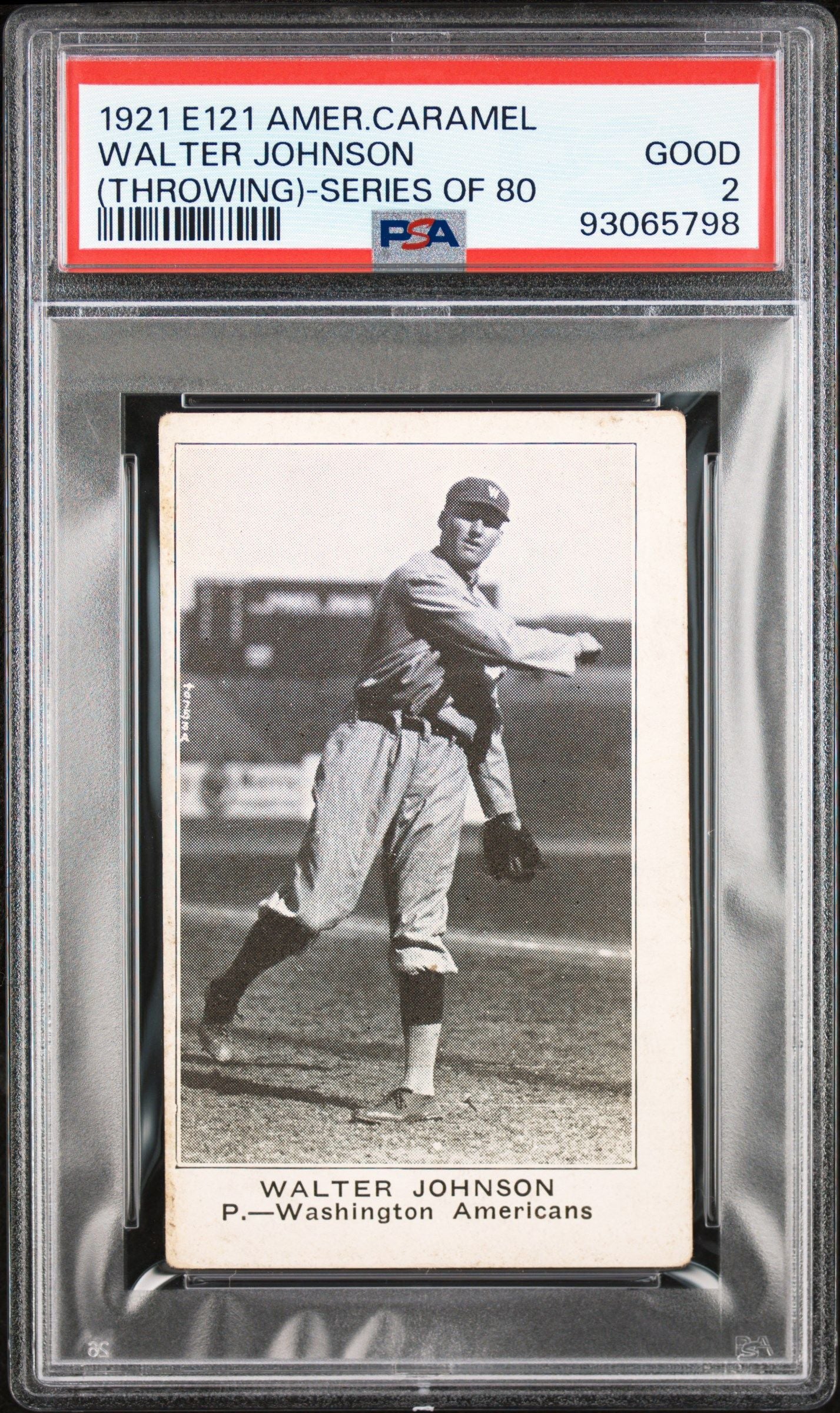 1921 WALTER JOHNSON E121 AMERICAN CARAMEL SERIES OF 80 (THROWING)-SERIES OF 80 PSA 2