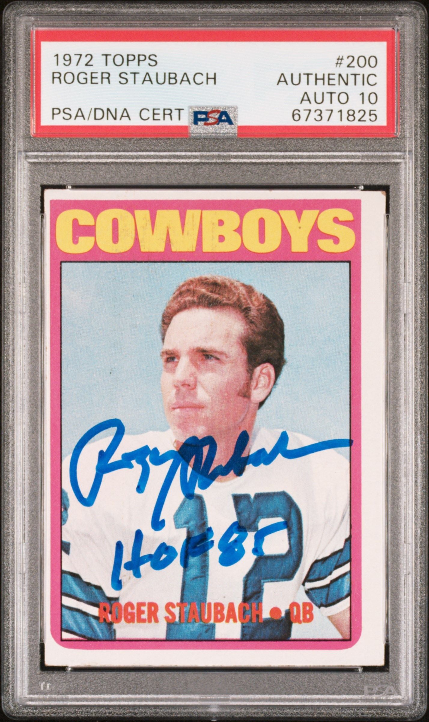 1972 TOPPS ROGER STAUBACH #200 PSA AUTHENTIC AUTO 10