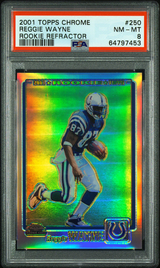 2001 TOPPS REGGIE WAYNE CHROME ROOKIE REFRACTOR #250 PSA 8