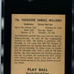 1941 TED WILLIAMS PLAYBALL #14 SGC AUTHENTIC