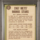 1967 Topps Mets Rookies #581 B. Denehy T. Seaver PSA 6