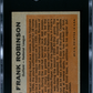 1962 Topps Frank Robinson #396 All Star SGC 7