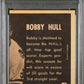 1967 Topps Bobby Orr #118 Calder Memorial Trophy PSA 6