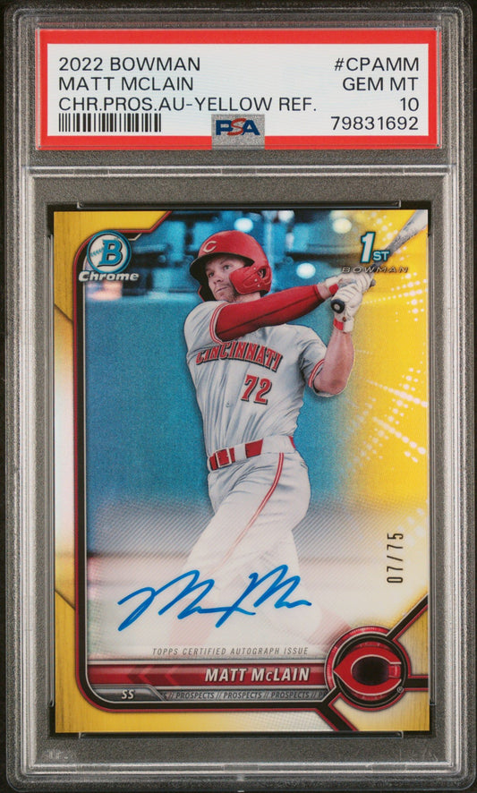 2022 BOWMAN MATT MCLAIN CHROME PROSPECT AUTOGRAPHS CHR.PROS.AU-YELLOW REF. #CPAMM PSA 10