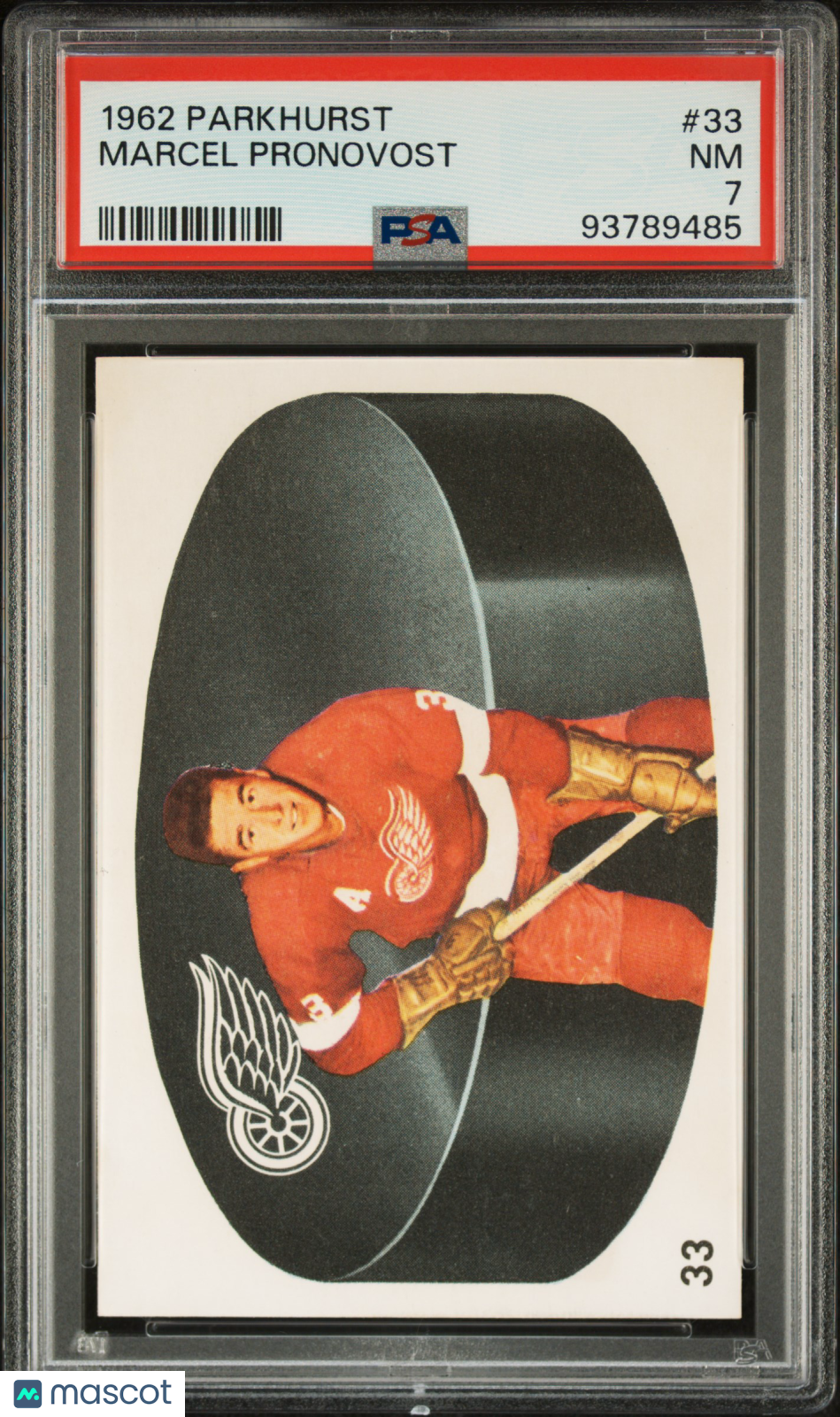 1962 Parkhurst Marcel Pronovost #33 PSA 7