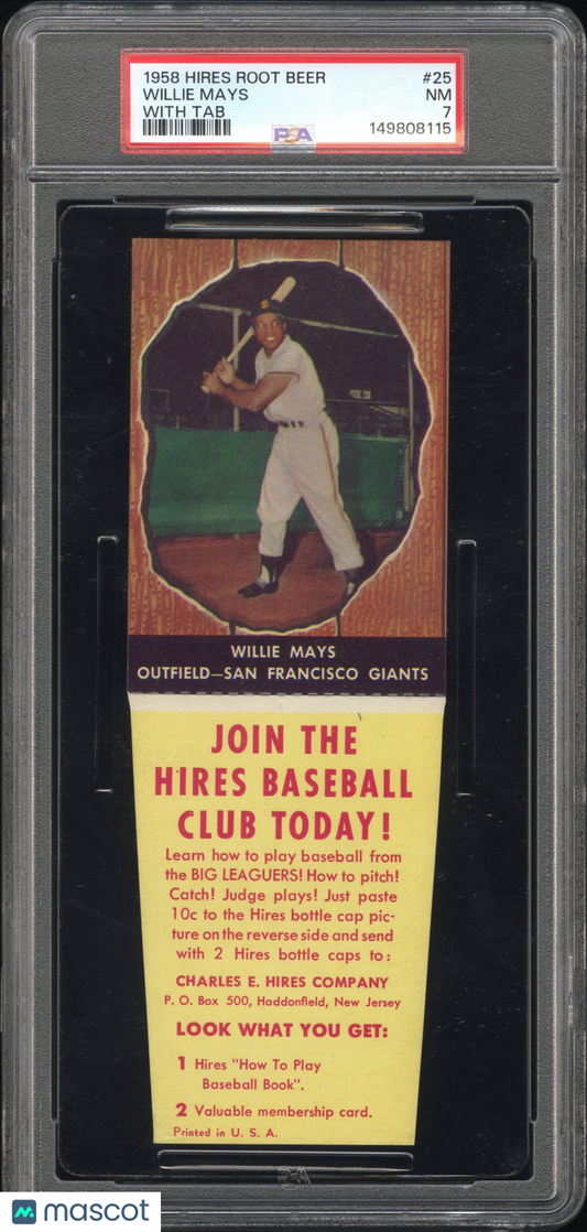 1958 Hires Root Beer Willie Mays #25 With Tab PSA 7