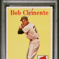 1958 Topps Bob Clemente #52 PSA 1