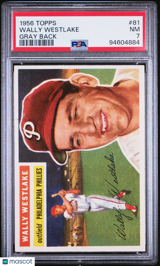 1956 Topps Wally Westlake #81 Gray Back PSA 7
