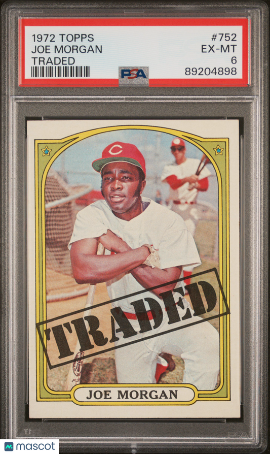 1972 Topps Joe Morgan #752 Traded PSA 6