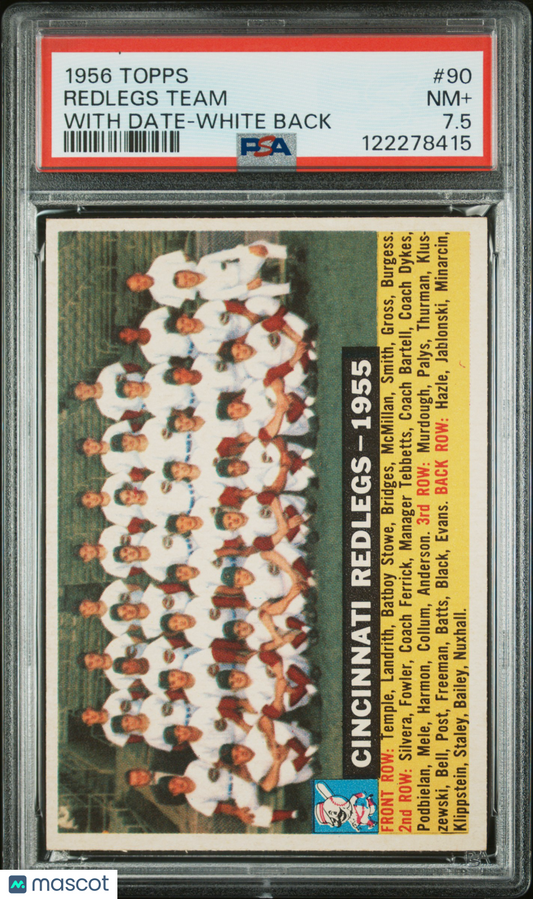 1956 Topps Redlegs Team #90 With Date White Back PSA 7.5