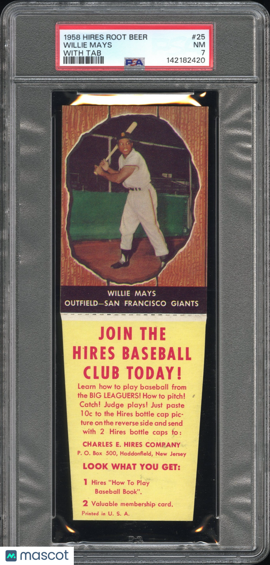 1958 Hires Root Beer Willie Mays #25 With Tab PSA 7