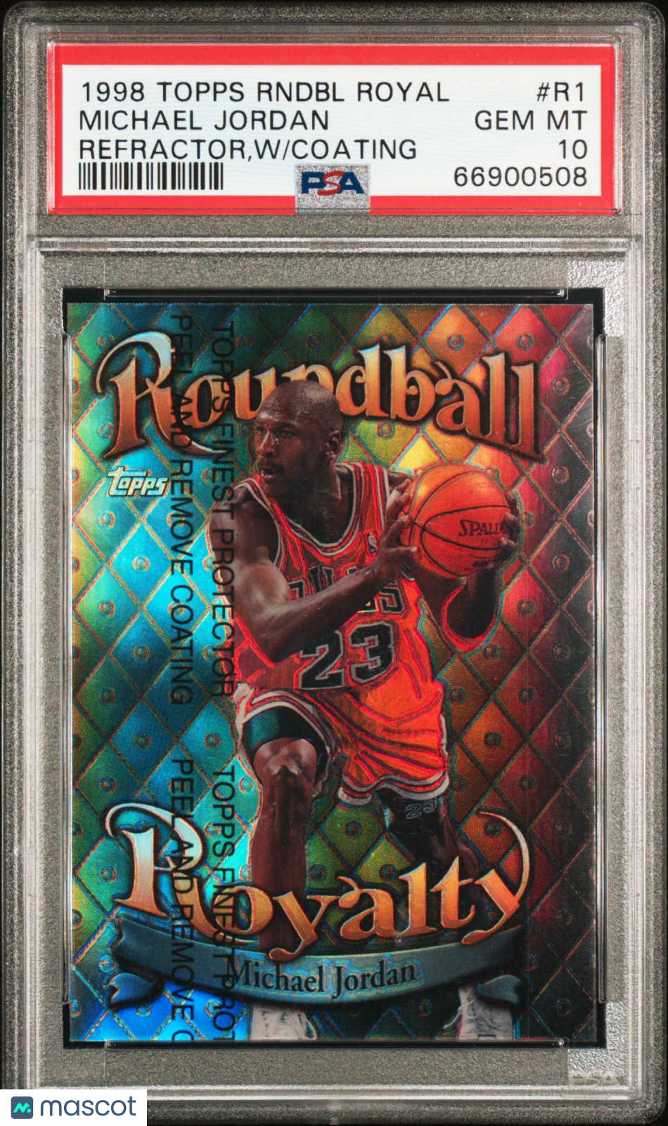 1998 Topps Roundball Royalty Michael Jordan #R1 Refractor W Coating PSA 10