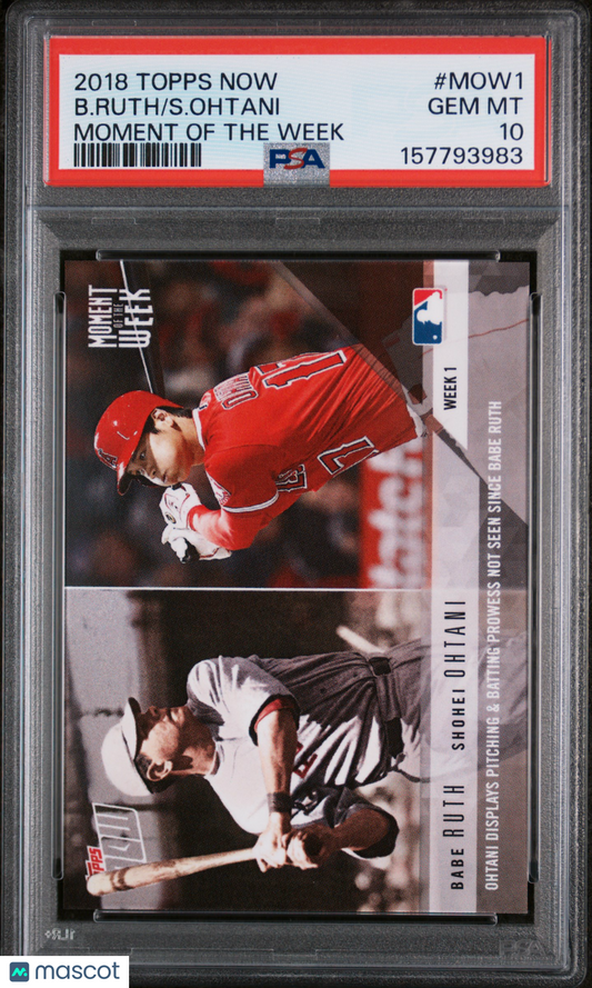 2018 Topps Now Moment Of The Week S. Ohtani B. Ruth #MOW1 PSA 10