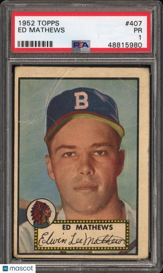 1952 Topps Ed Mathews #407 PSA 1