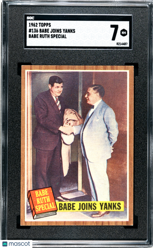 1962 Topps Babe Joins Yanks #136 Babe Ruth Special SGC 7
