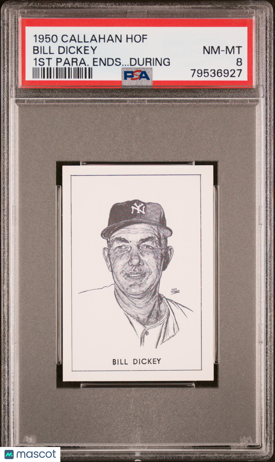 1950-56 Callahan Hall Of Fame Bill Dickey 1st Para. Ends.. . During PSA 8