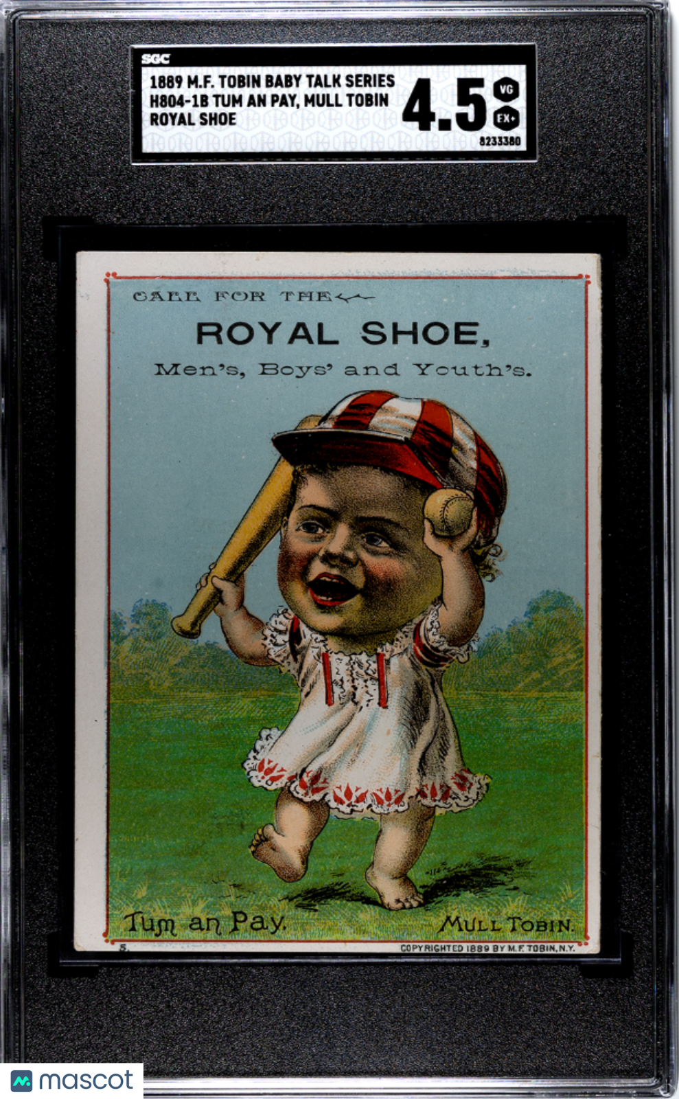 1889 M.F Tobin H804-1b Baby Talk Series Mull Tobin Tum An Pay Royal Shoe SGC 4.5