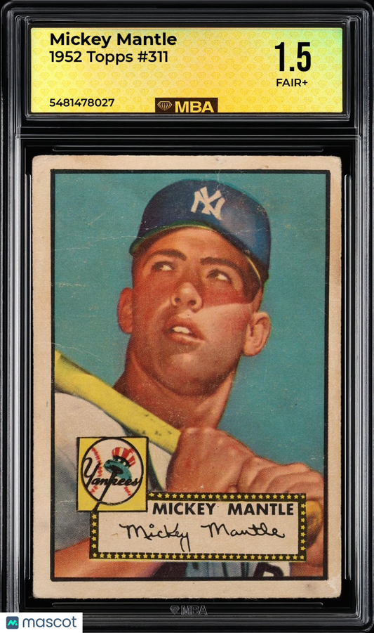 1952 Topps Mickey Mantle #311 MBA 1.5