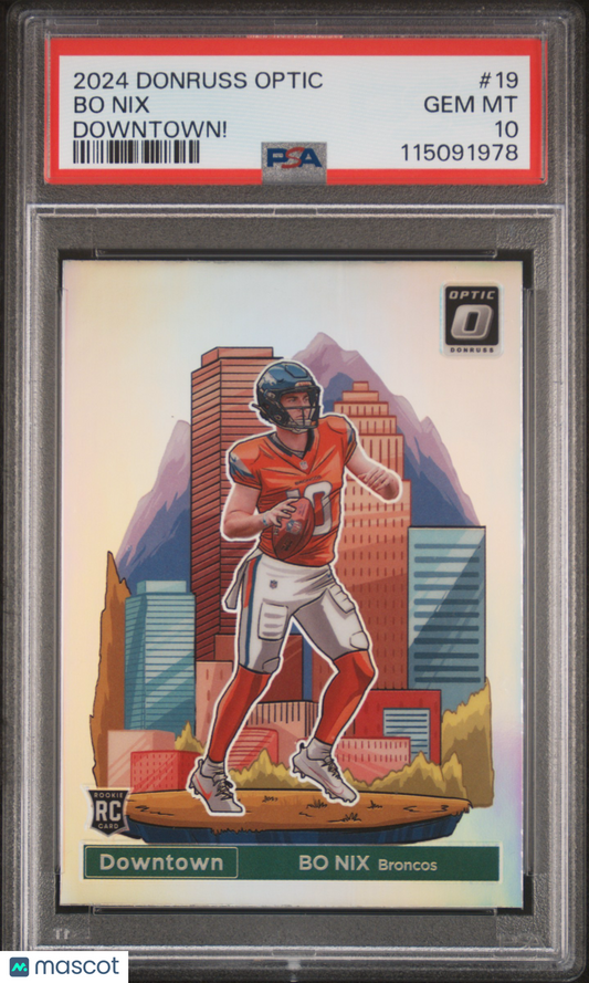 2024 Panini Donruss Optic Downtown! Bo Nix #19 PSA 10