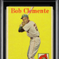 1958 Topps Roberto Clemente #52 White Team MBA 2
