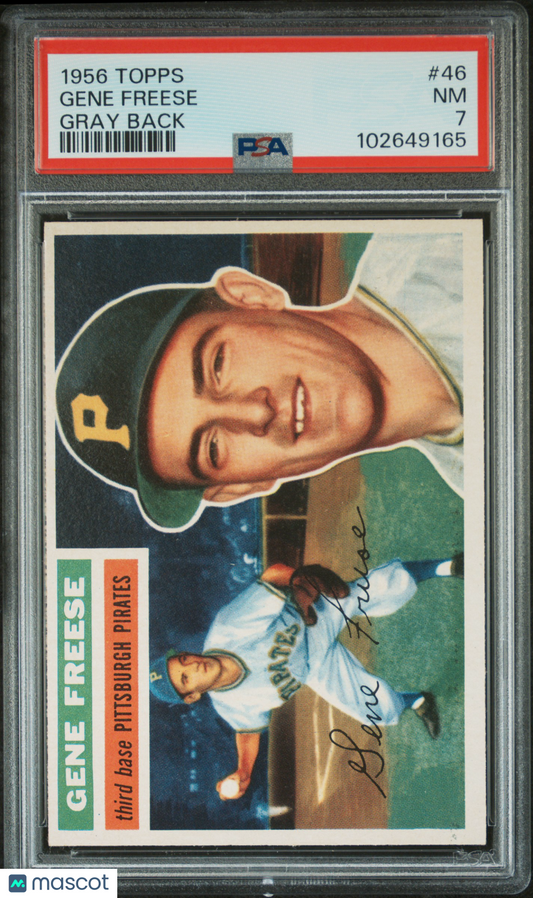 1956 Topps Gene Freese #46 Gray Back PSA 7