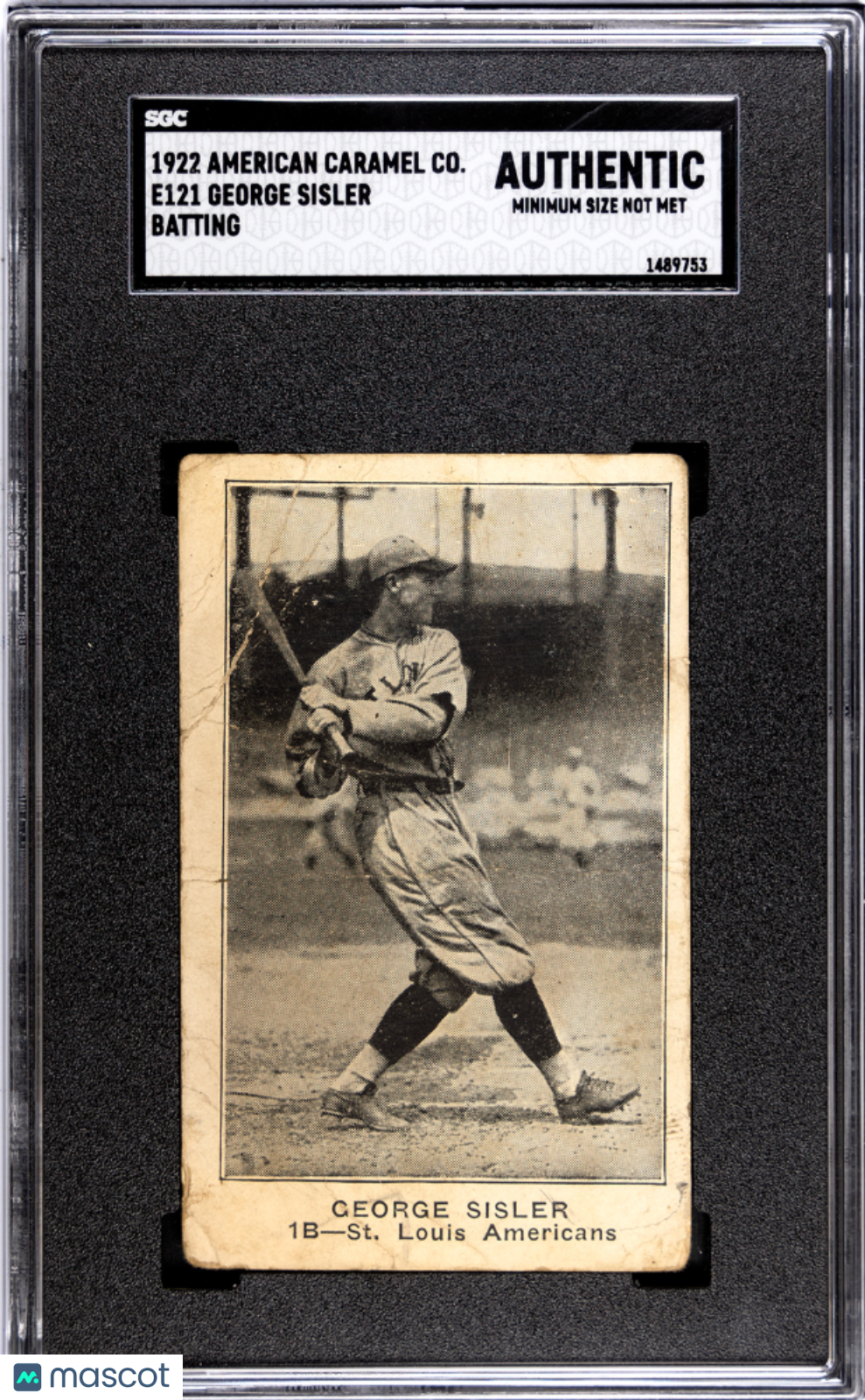 1922 American Caramel Co. Series of 120 (E121) George Sisler Batting SGC A