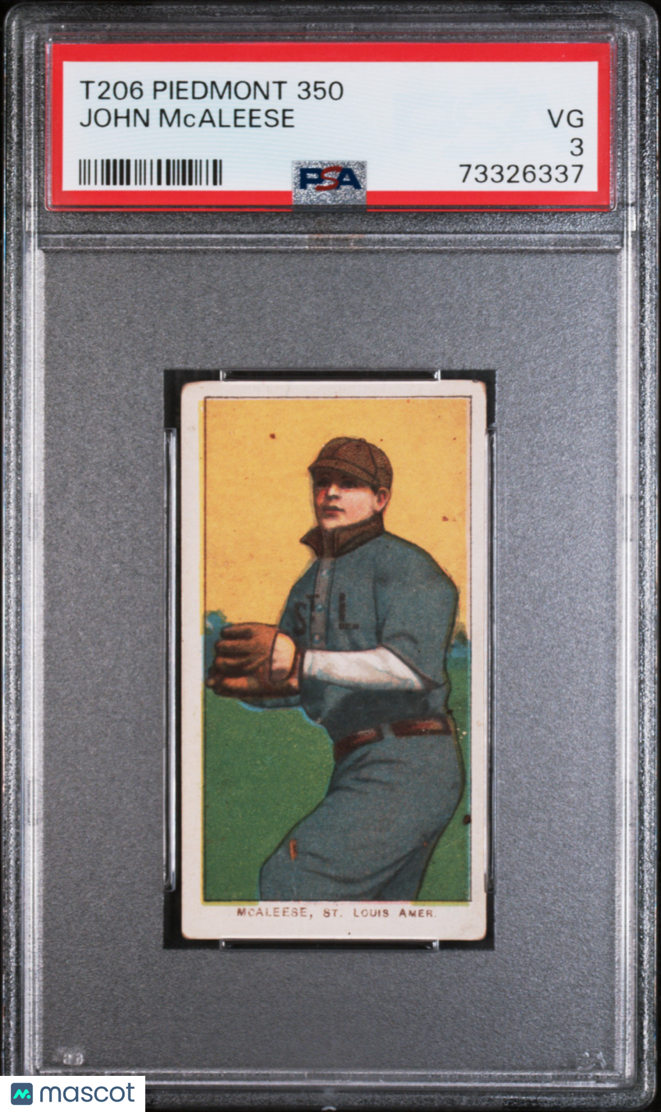 1909-11 T206 Piedmont 350 John Mcaleese PSA 3