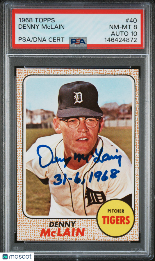 1968 Topps Denny Mclain #40 PSA 8 Auto 10