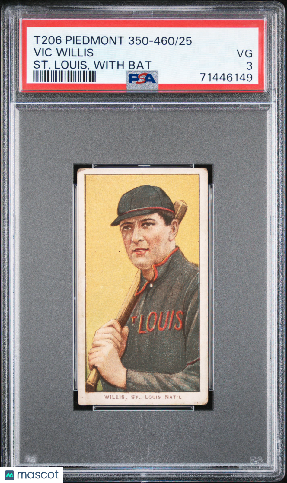 1909-11 T206 Piedmont 350-460/25 Vic Willis ST. Louis, With Bat PSA 3