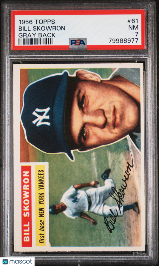 1956 Topps Bill Skowron #61 Gray Back PSA 7